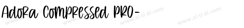 Adora Compressed PRO字体转换